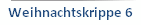 Weihnachtskrippe 6