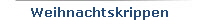 Weihnachtskrippen
