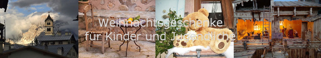 Weihnachtsgeschenke
fr Kinder und Jugendliche